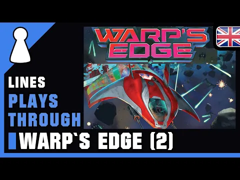 Lines plays through Warp's Edge (game 2)