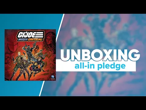 G.I. Joe Mission Critical All-In Unboxing w/ Heavy Firepower Expansion & Promos