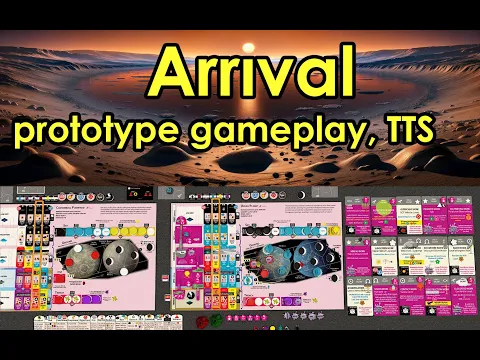 Arrival prototype gameplay with designer Phil Eklund (5 players), TTS