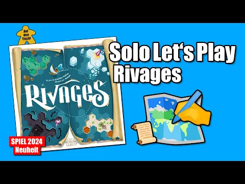 Solo Let's Play: Rivages | SPIEL 2024 Neuheit | Auf den Tisch!
