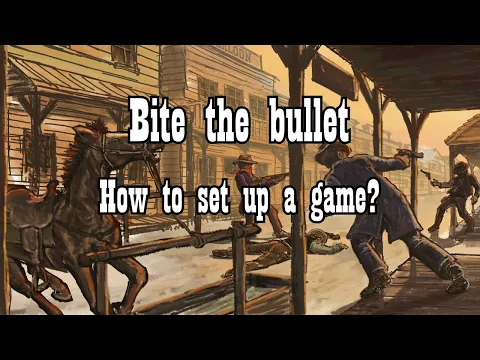 Bite the bullet: Setup rules