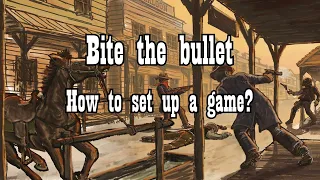 Bite the bullet: Setup rules