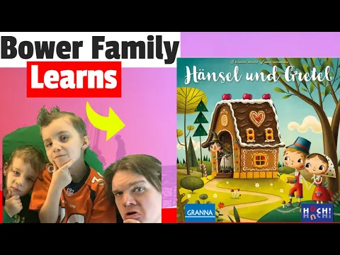 Bower Family Learns Hansel & Gretel