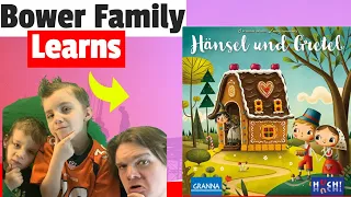 Bower Family Learns Hansel & Gretel