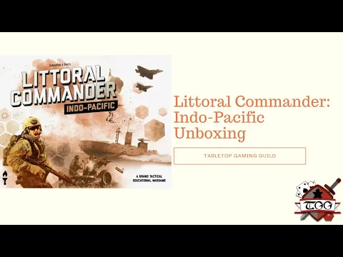 Littoral Commander: Indo-Pacific Board Game Unboxing