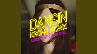 Thumbnail for Dancin (Krono Remix) - Aaron Smith