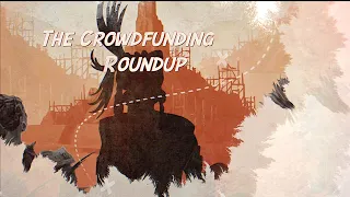 The Crowdfunding Roundup, April 12th - 18th