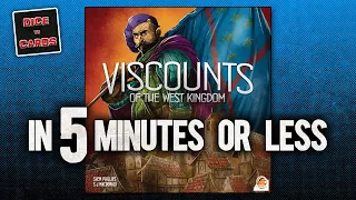 VISCOUNTS OF THE WEST KINGDOM Review in 5 Minutes or Less
