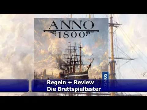 Anno 1800 Das Brettspiel von KOSMOS - Regeln + Review - Die Brettspieltester