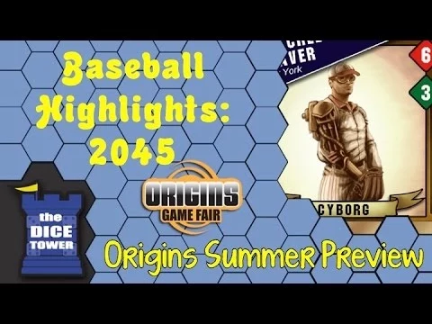 Origins Summer Preview: Baseball Highlights 2045