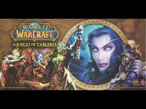 World of Warcraft El juego de tablero - Parte#6 final - ALIANZA