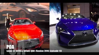 Lexus LC 500h et Infiniti Q60 - Salon de Genève 2016 14/20