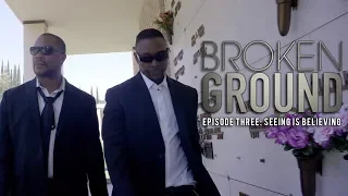 WSHH x OBE Presents: Broken Ground Episode 3 “Seeing Is Believing”
