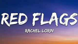 Rachel Lorin - Red Flags (Lyrics) [7clouds Release]