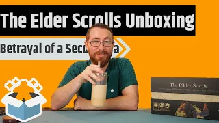 The Elder Scrolls: Betrayal of the Second Era Unboxing & Rambling