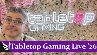 Tabetop Gaming Live 2026 Vlog