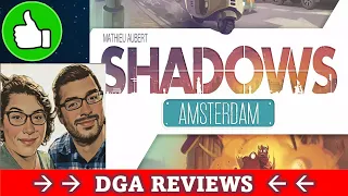 DGA Reviews Board Games: Shadows Amsterdam (Cozy Game Night)