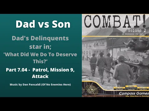 Part 7.04 - Patrol - Mission 9 - Attack