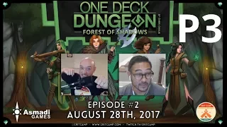 One Deck Dungeon: Forest of Shadows EP2 - P3