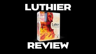 Luthier Review - Lewtzy Aye?
