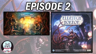 Eldritch Horror - Playthrough (Azathoth) Episode 2
