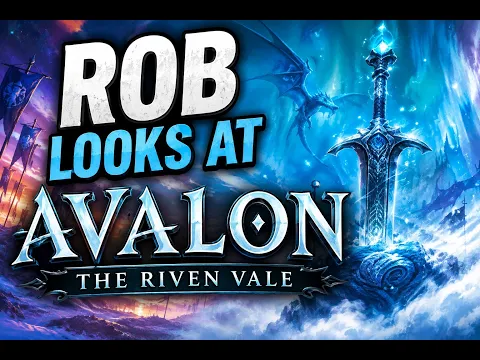 Rob looks at Avalon the Riven Vale