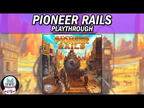 Pioneer Rails | Playthrough