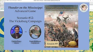 Thunder on the Mississippi - Scenario #12 - The Vicksburg Campaign - Session 9
