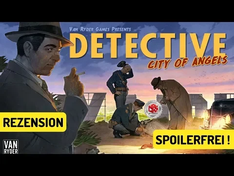 Detective: City of Angels - Rezension auf deutsch (KEINE SPOILER!) (Van Ryder Games 2019)