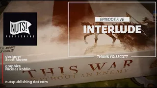 playing This War Without an Enemy - Episode 5
