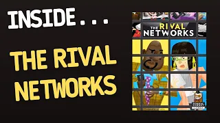 Inside…The Rival Networks (4K60fps)