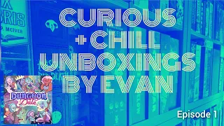 Curious + Chill Unboxings Episode 1 - Dungeon Date