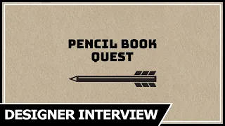 Pencil Book Quest - Designer Interview