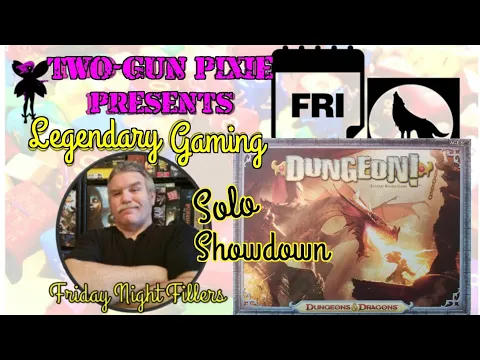 Friday Night Fillers 019 - Dungeon! (SOLO PLAY THROUGH) by Wizards of the Coast