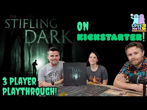 3 Player Playthrough of The Stifling Dark - Coming to Kickstarter!