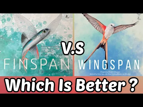 Finspan Vs Wingspan - Which Game is For You?