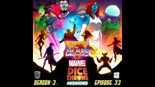 S3E33 - Marvel Dice Throne Missions