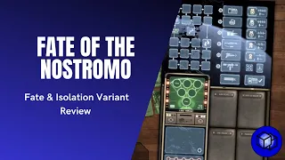Alien: Fate of the Nostromo - Fate & Isolation Variant Review