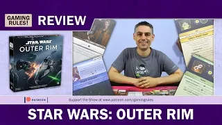 Star Wars Outer Rim - A Gaming Rules! review