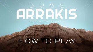 HOW TO PLAY | Dune Arrakis: Dawn of the Fremen