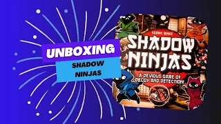 Unboxing Shadow ninjas