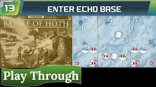 Star Wars: Battle of Hoth - Play Through (scenario 13)
