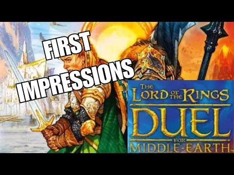 First Impressions - The Lord of the Rings: Duel for Middle-earth