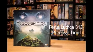 Perla Ludica 313 - Precognition