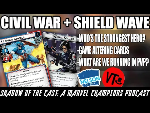 Ep. 24 SHIELD Wave and Upcoming Civil War - Shadow of the Cast with @VillainTheory