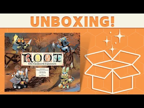 Root: The Clockwork Expansion - Unboxing!