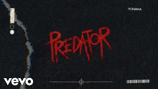 Yonaka - PREDATOR (Official Lyric Video)