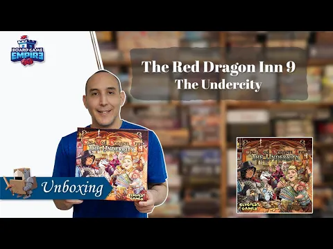 The Red Dragon Inn 9 The Undercity Unboxing
