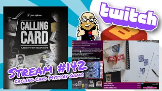 Stream 142: Calling Card: Murder Mystery Escape Game - part 4