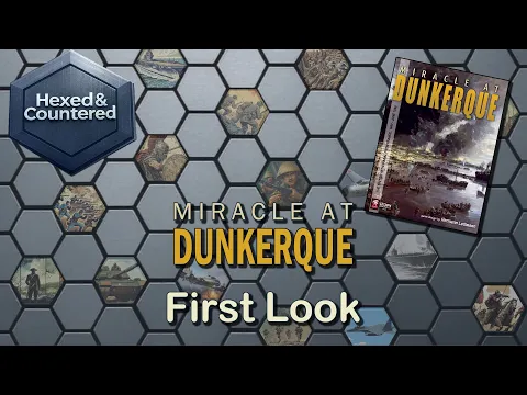 Miracle at Dunkerque (Legion Wargames) - First Look